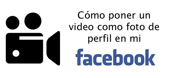 video de perfil en facebook
