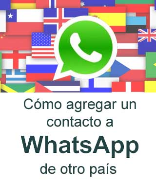 Cómo agregar a WhatsApp un número extranjero 