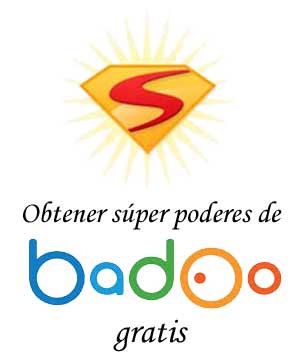Súper poderes de Badoo gratis