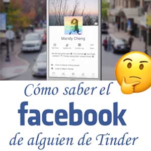 como buscar un perfil de tinder en facebook